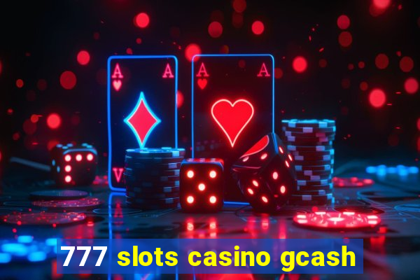 777 slots casino gcash