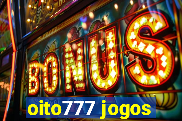 oito777 jogos