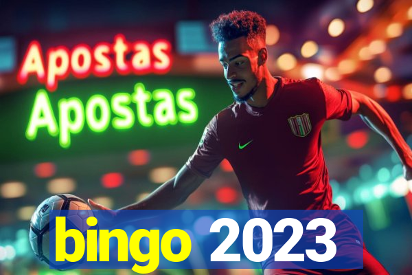 bingo 2023