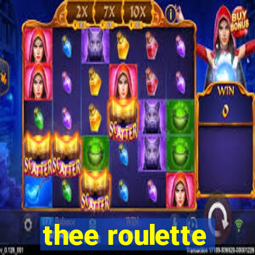 thee roulette