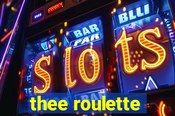 thee roulette