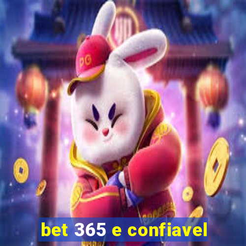 bet 365 e confiavel