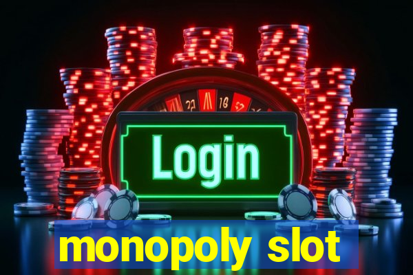 monopoly slot