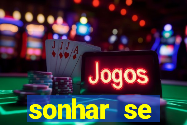 sonhar se escondendo de uma pessoa jogo do bicho