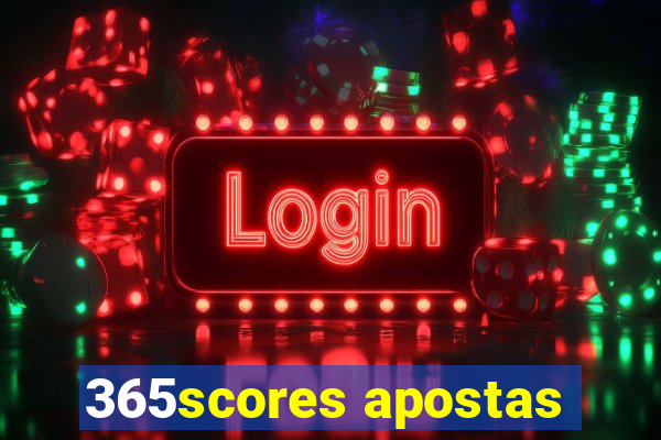 365scores apostas