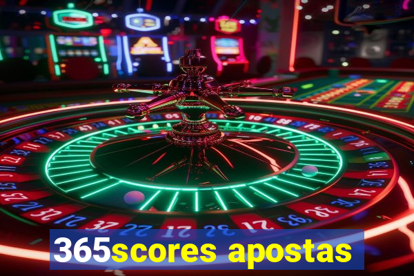 365scores apostas