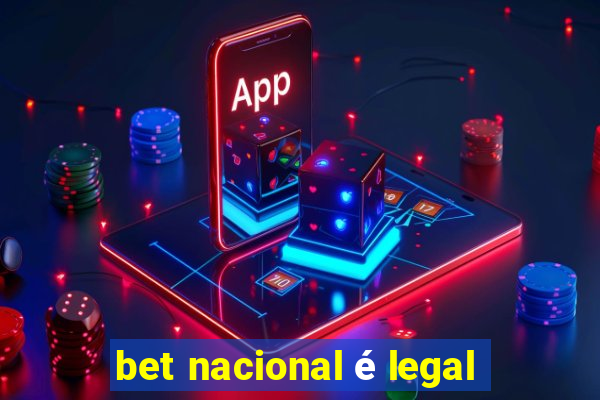 bet nacional é legal