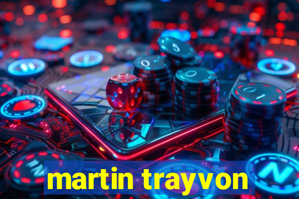 martin trayvon