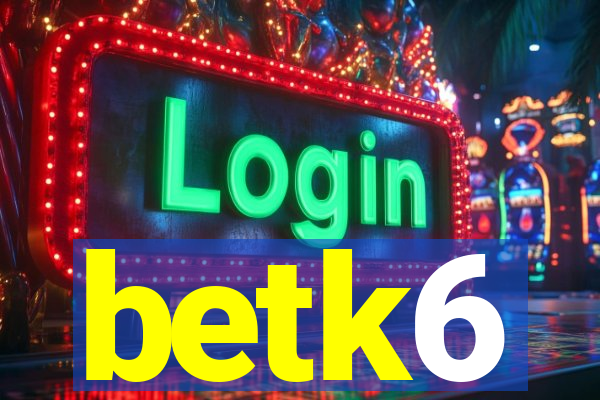 betk6