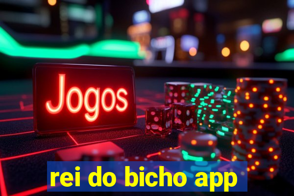 rei do bicho app