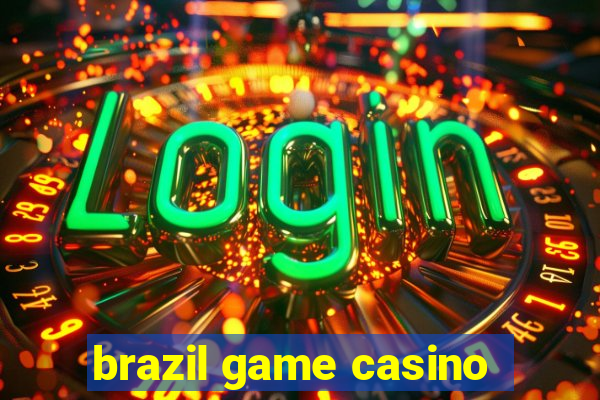 brazil game casino