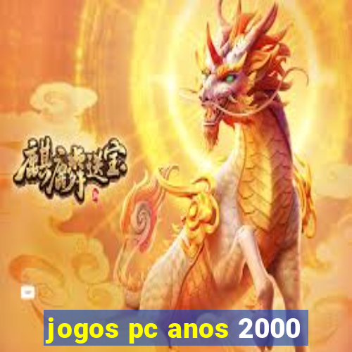 jogos pc anos 2000