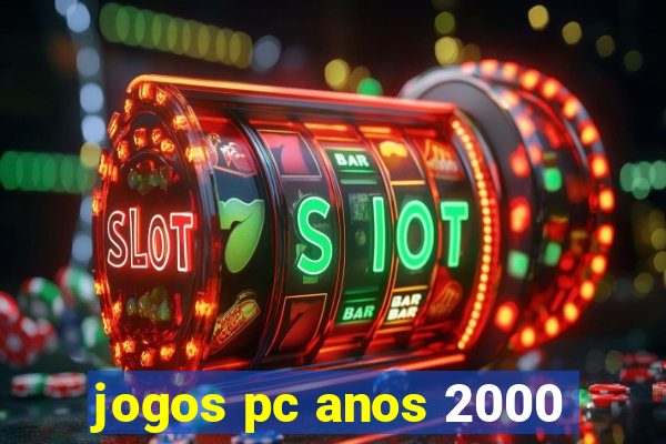 jogos pc anos 2000