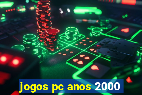 jogos pc anos 2000