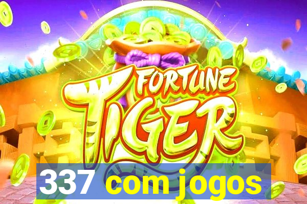 337 com jogos