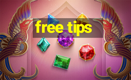 free tips