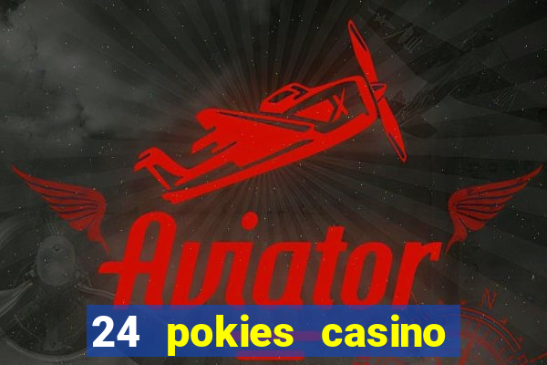 24 pokies casino sister sites