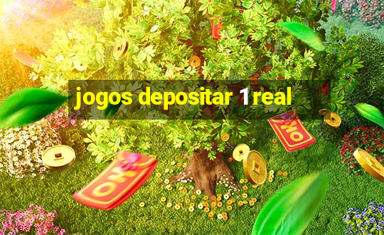 jogos depositar 1 real