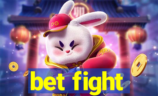 bet fight