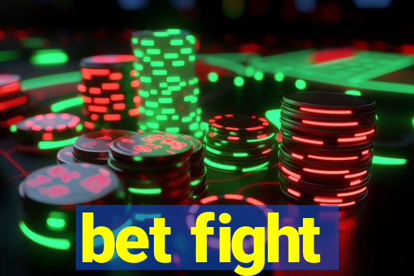 bet fight