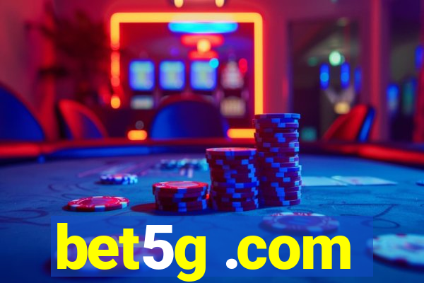 bet5g .com