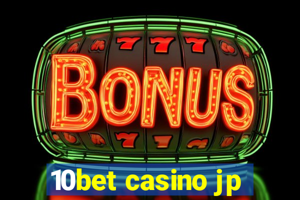 10bet casino jp