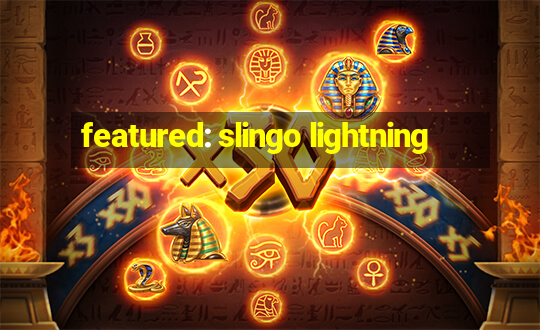 featured: slingo lightning