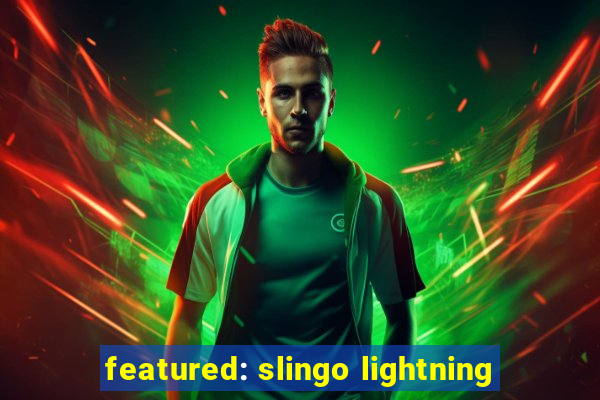 featured: slingo lightning