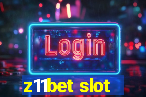 z11bet slot