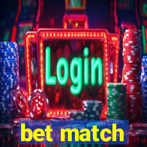 bet match