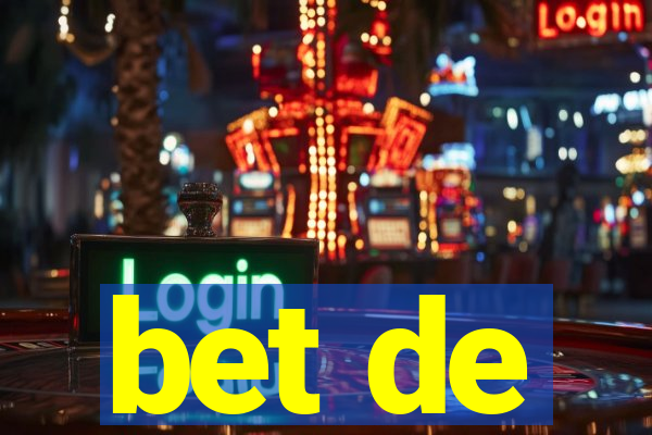 bet de