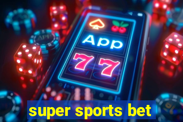 super sports bet