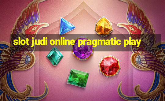 slot judi online pragmatic play