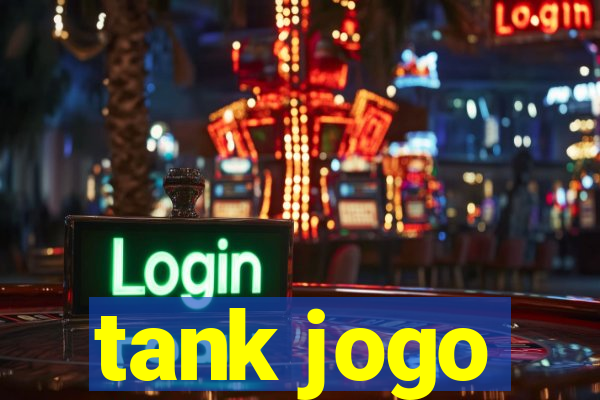 tank jogo