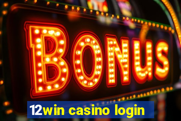 12win casino login