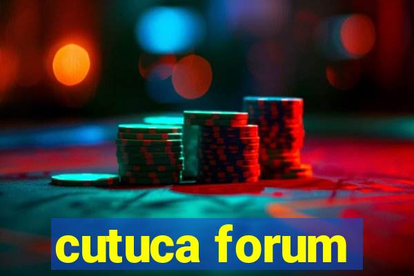 cutuca forum