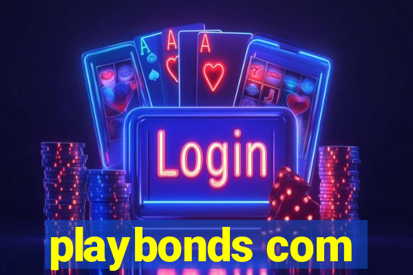 playbonds com