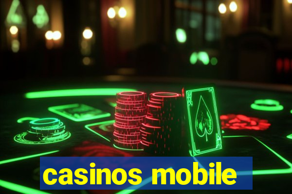 casinos mobile