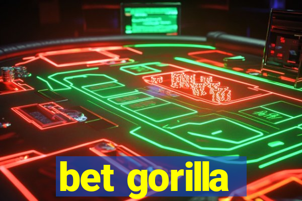 bet gorilla