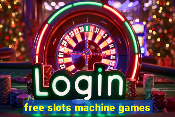 free slots machine games