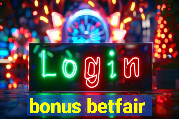 bonus betfair