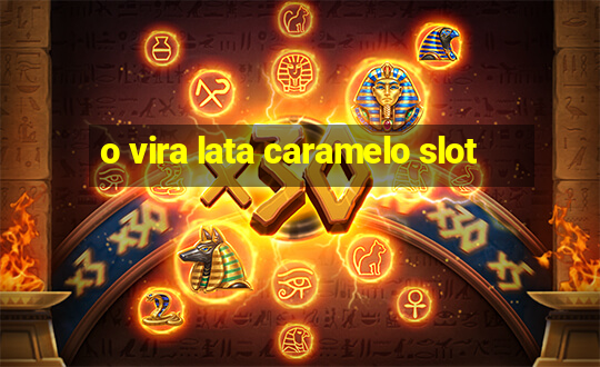 o vira lata caramelo slot