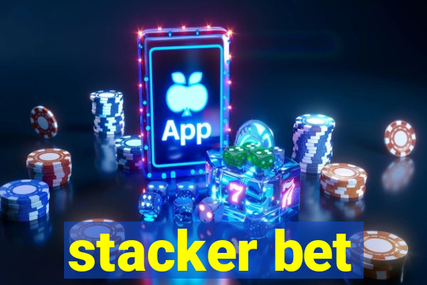 stacker bet