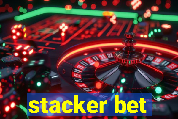 stacker bet