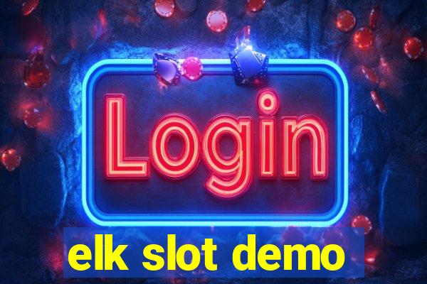 elk slot demo