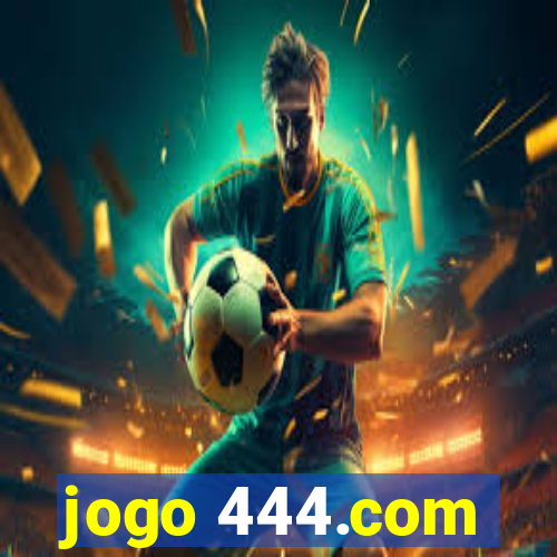 jogo 444.com