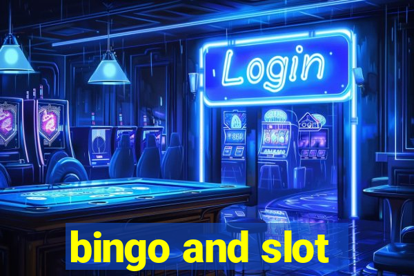 bingo and slot