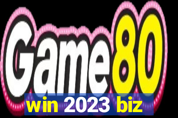 win 2023 biz