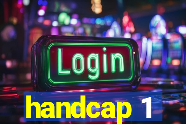 handcap 1