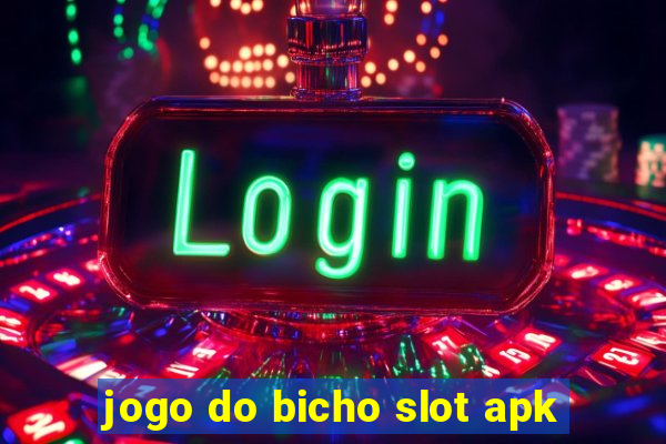 jogo do bicho slot apk